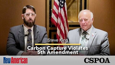Former Rep. Steve King: Carbon Capture Pipelines Violate 5th Amendment