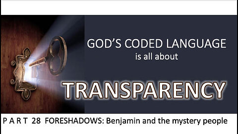 God's Coded Language Part 28 A mystery people are reflected in the story of Benjamin