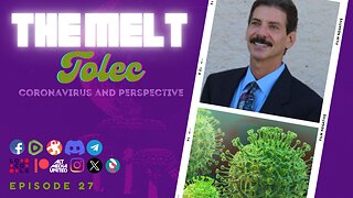The Melt Episode 27- Tolec | Coronavirus and Perspective