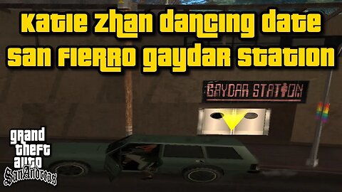 Grand Theft Auto San Andreas - Katie Zahn Dancing Date ("Gaydar Station") [w/ "Hot Coffee"]