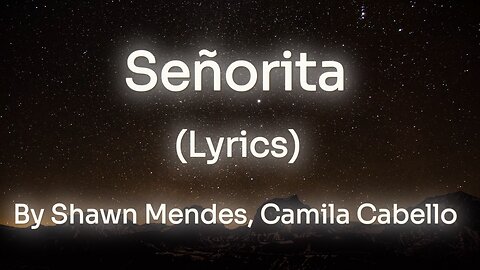 Señorita (Lyrics) - Shawn Mendes, Camila Cabello