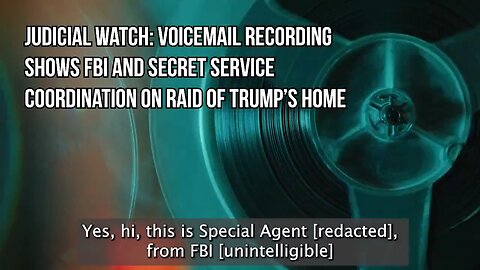 Voicemail Recording of FBI & Secret Service Coordination on Mar A Lago Raid