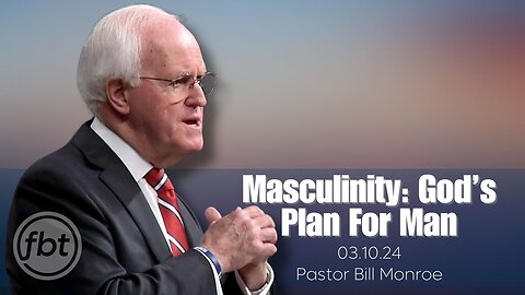 Masculinity: God's Plan For Man