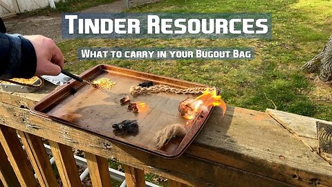 Tinder Sources | What to carry in your bugout bag