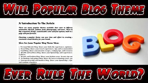 Will Popular Blog Theme Ever Rule The World?