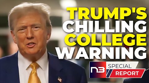 Trump's Chilling 11 Word Warning Unveils Real Agenda of College Protests