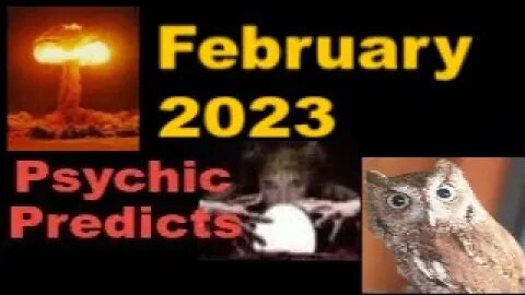 February 2023 Psychic Predictions