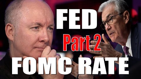 FED REPORT FOMC MEETING! - PART 2 - Martyn Lucas Investor