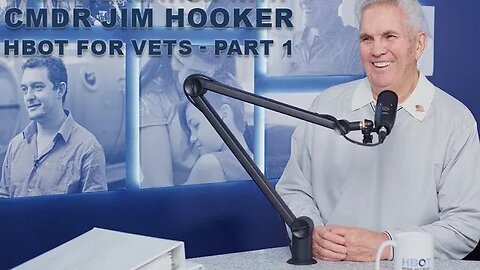 Jim Hooker & HBOT for Vets (Part 1)