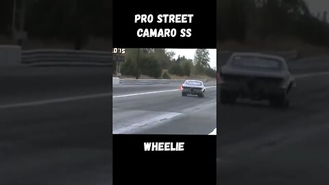 One Wild Pro Street Camaro Drag Racing Wheelie! Full Send! #shorts