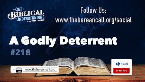 Get Biblical Understanding #218 - A Godly Deterrent