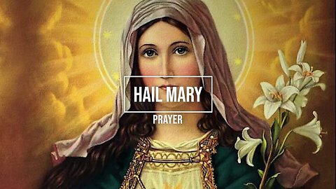 Hail Mary Prayer