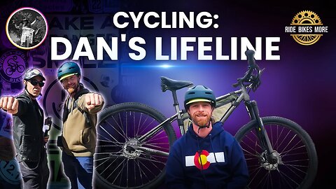 How Cycling Saved Dan's Life: A Colorado Story | RideWithDanUSA