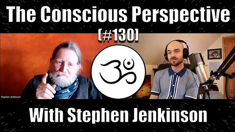 The Conscious Perspective [#130] with Stephen Jenkinson