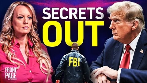 HUGE Reveal About Stormy Daniels In Hush Money Trial; NEW Unsealed Docs Expose FBI Mar A Lago Raid