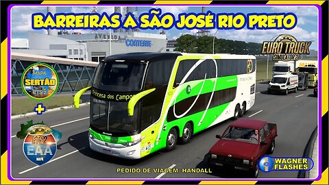 ETS2 MOD BUS VIAJANDO DE BARREIRAS A S. JOSÉ DO RIO PRETO NOS MAPAS SERTÃO + EAA