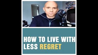 LIVE A LIFE WITH LESS REGRETS