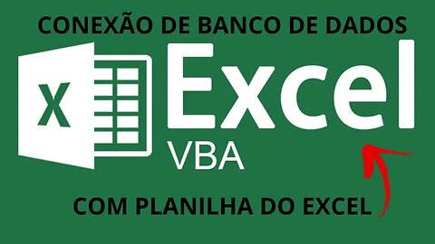Conexão de Banco de Dados com Planilha Excel (VBA)