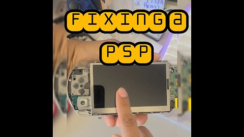 Fixing A PSP (Broken Screen)