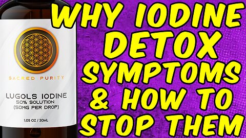 Why Detox Symptoms Happen When Taking Lugols Iodine + How to Stop Them!