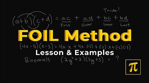 FOIL Method - It's easy, use this to multiply binomials FAST!
