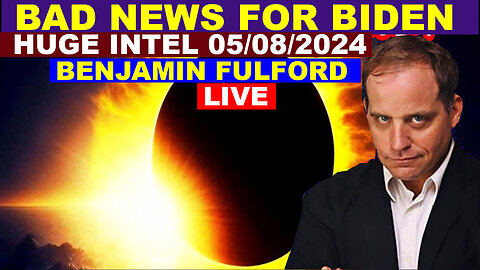 BENJAMIN FUFLFORD SHOCKING NEWS 05/08/2024 🔴 TRUMP DROPS THE NEXT BOMB 🔴 Juan O Savin