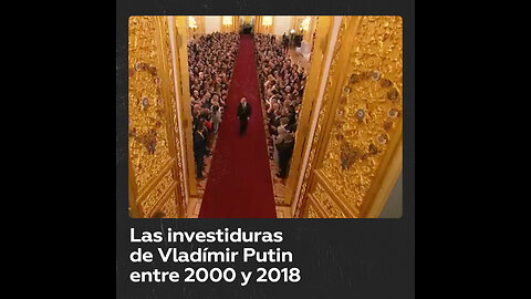 Las ceremonias de investidura de Putin entre 2000 y 2018