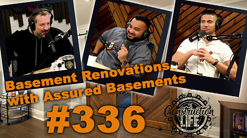 #336 Basement Renovations and Legal Basement Apartments with Ryan and Maneeb of Assured Basements