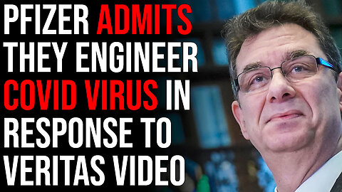 Pfizer Quietly Admits They Engineer Covid Virus, Respond To Project Veritas FINALLY