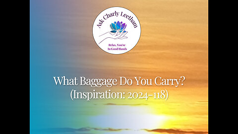 What Baggage Do You Carry? (2024/118)