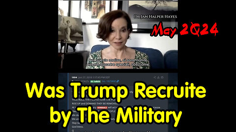Was Trump Recruited by The Military - May 2Q24