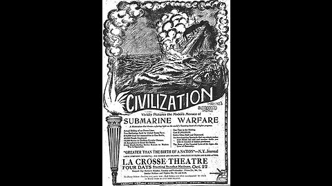 Civilization (1916 Film) -- Directed by Reginald Barker, Thomas Ince, and Raymond West -- Full Movie