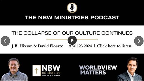 The Collapse of Culture Continues - JB Hixson & David Fiorazo