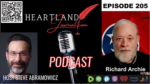 Heartland Journal Podcast EP205 Richard Archie Interview & More 5 9 24