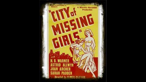 City Of Missing Girls 1941 | Classic Mystery Drama | Vintage Full Movies | Murder Mystery