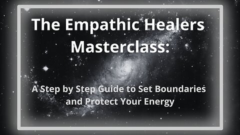 The Empathic Healers Masterclass:
