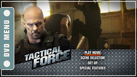 Tactical Force - DVD Menu