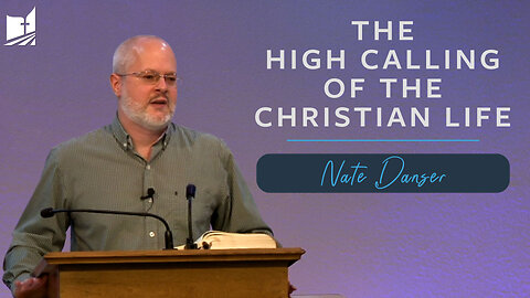 The High Calling of the Christian Life