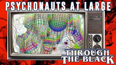 Psychonauts at Large