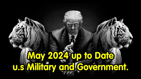 May 2024 up to Date - u.s Military and Government.