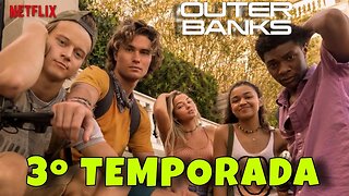 Trailer 3º temporada de Outer Banks - Legendado