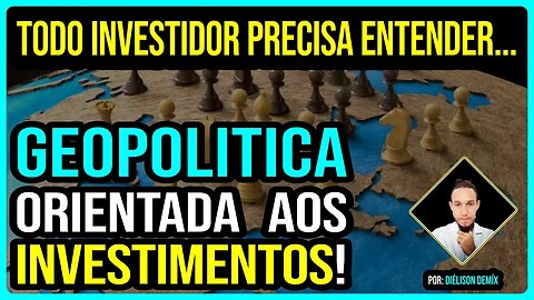 O que é #geopolitica e como ela afeta os seus #investimentos