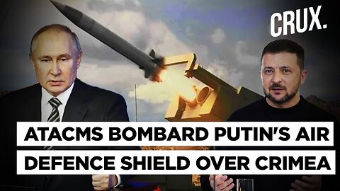 Russia “Downs” US-Made ATACMS Fired By Ukraine | Fire Breaks Out Near Air Defence Unit In Simferopol