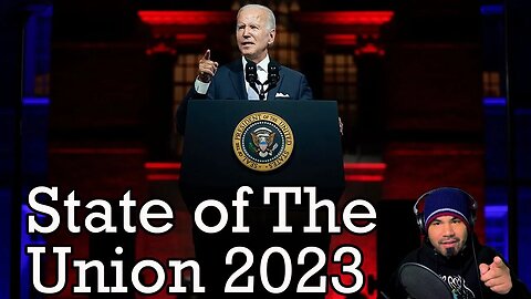 Live - State of the Union | Lets Watch Biden Gaslight America