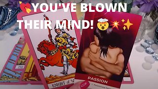 💘YOU'VE BLOWN THEIR MIND! 🤯💥✨A PSYCHIC CONNECTION LIKE NO OTHER🪄💘COLLECTIVE LOVE TAROT READING ✨
