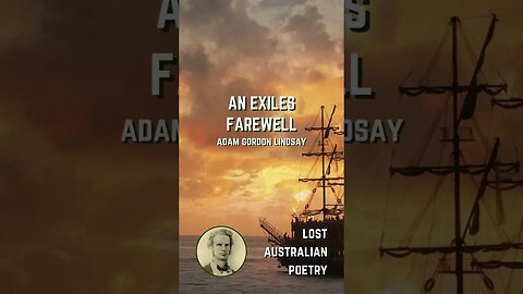 Lost Australian Poetry Trailer- "An Exile's Farewell" #shorts