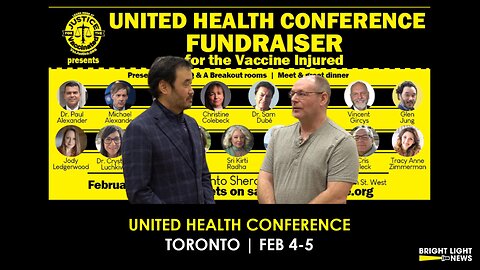 United Health Conference Supporting Vaccine Injured -Toronto, Feb 4-5