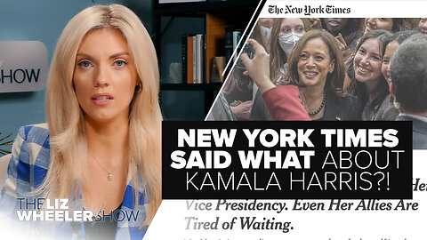 New York Times Publishes Crazy Hit Piece on Kamala Harris | Ep. 268