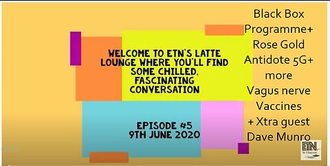 Episode #5 ETN's Latte Lounge 9th June 2020