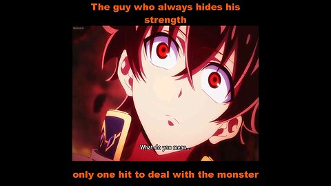 The Guy Who Always Hides His Strength Only One Hit To Deal with the monster